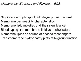 Membranes: Structure and Function   9/23