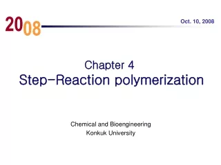 Chapter 4  Step-Reaction polymerization