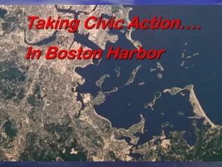 Taking Civic Action…. In Boston Harbor