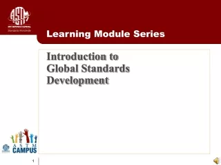 Introduction to  Global Standards  Development