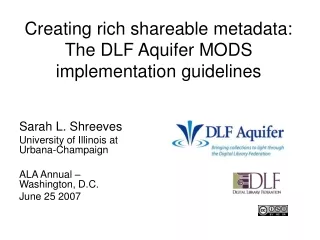 Creating rich shareable metadata: The DLF Aquifer MODS implementation guidelines