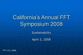 California’s Annual FFT Symposium 2008