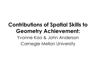 Contributions of Spatial Skills to Geometry Achievement: