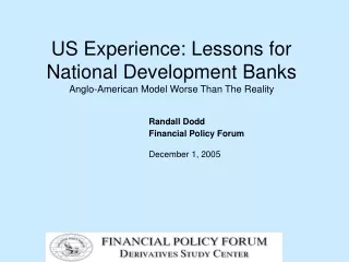 US Experience: Lessons for National Development Banks Anglo-American Model Worse Than The Reality