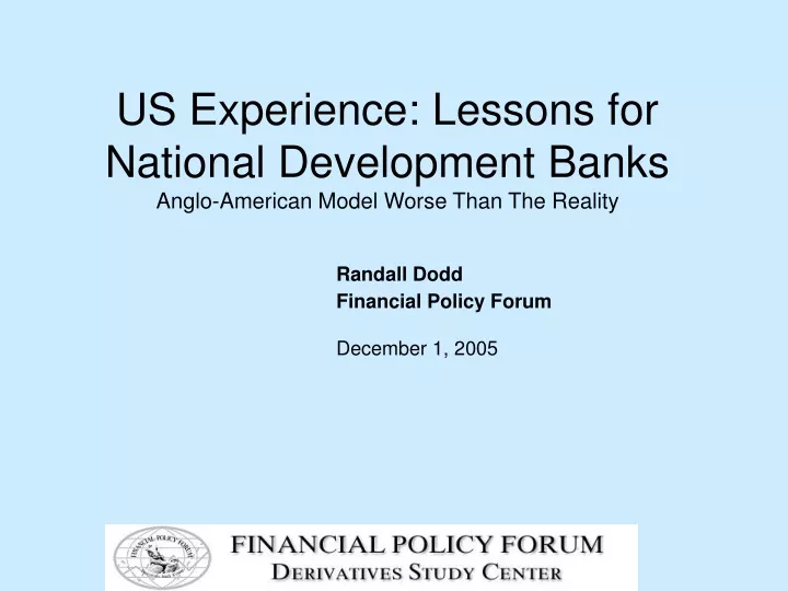 us experience lessons for national development banks anglo american model worse than the reality