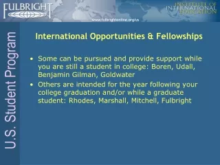 International Opportunities &amp; Fellowships