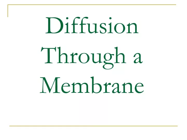 diffusion through a membrane