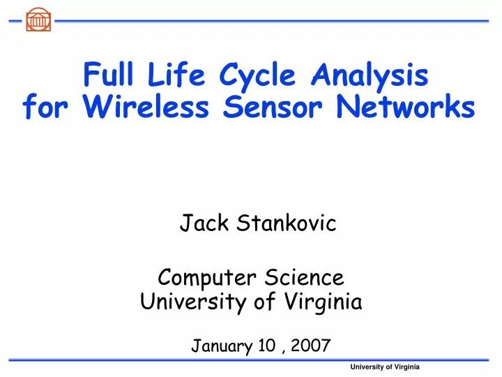full life cycle analysis for wireless sensor networks
