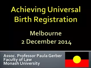 Achieving Universal Birth Registration Melbourne   2 December 2014