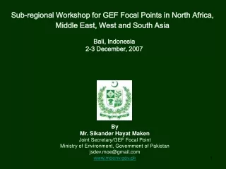 By Mr. Sikander Hayat Maken Joint Secretary/GEF Focal Point