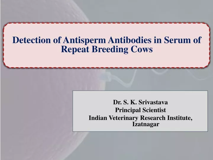 dr s k srivastava principal scientist indian veterinary research institute izatnagar