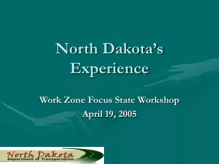 North Dakota’s Experience