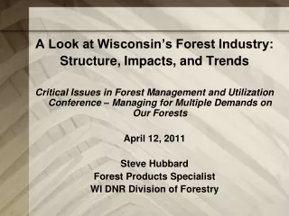 A Look at Wisconsin’s Forest Industry: Structure, Impacts, and Trends