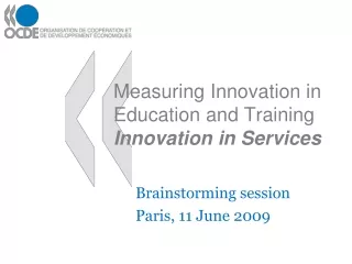Measuring Innovation in Education and Training Innovation in Services