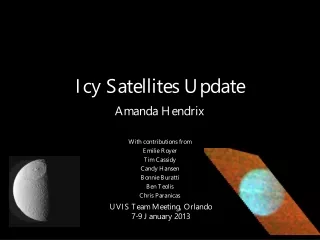 Icy Satellites Update