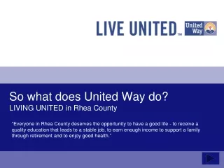 So what does United Way do? LIVING UNITED in Rhea County