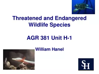 Threatened and Endangered Wildlife Species AGR 381 Unit H-1