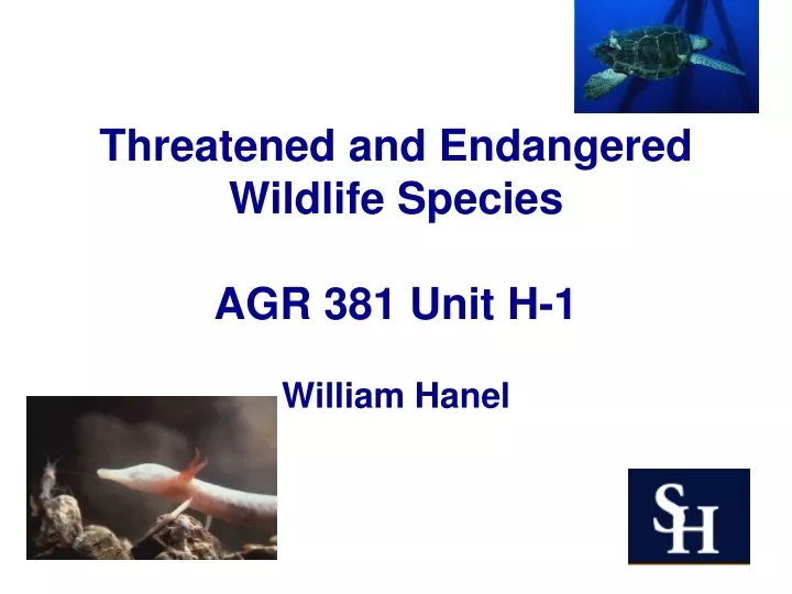 threatened and endangered wildlife species agr 381 unit h 1