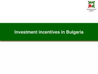 Investment incentives in Bulgaria
