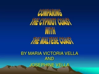 BY MARIA VICTORIA VELLA AND  JOSEPHINE VELLA