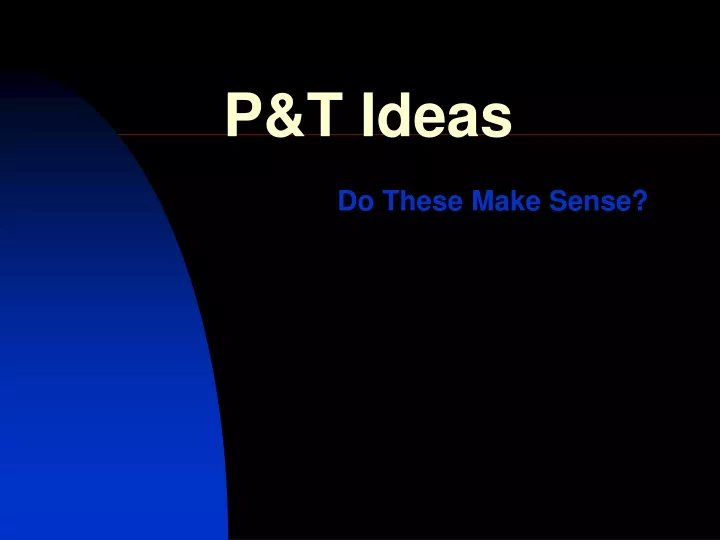 p t ideas