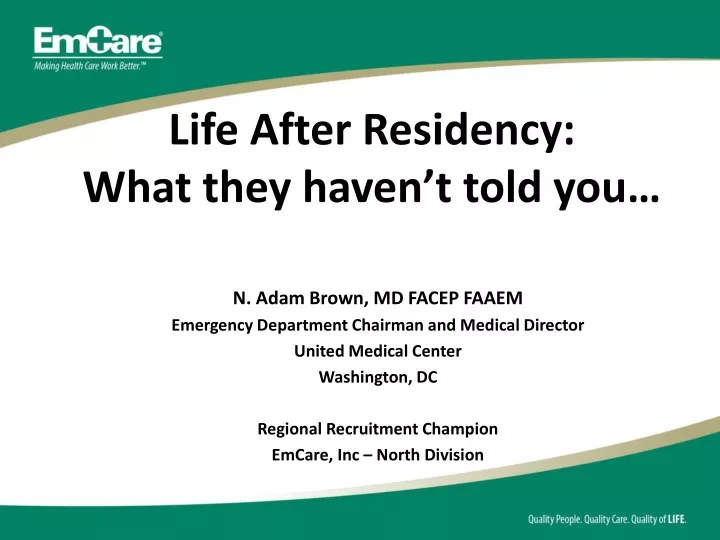 life after residency what they haven t told you