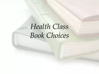Health Class Book Choices