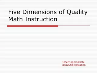 Five Dimensions of Quality Math Instruction
