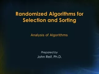Randomized Algorithms for Selection and Sorting