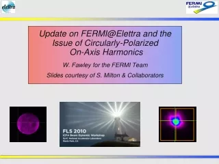 Update on FERMI@Elettra and the Issue of Circularly-Polarized  On-Axis Harmonics