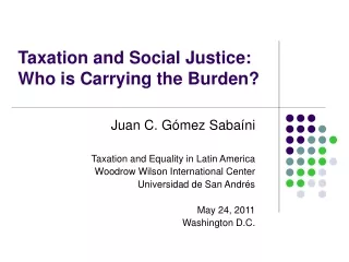 Taxation and Social Justice: Who is Carrying the Burden?