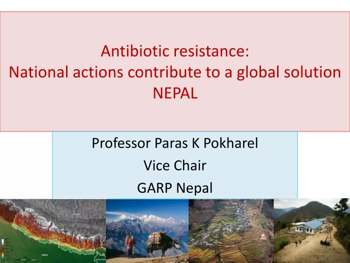 antibiotic resistance national actions contribute to a global solution nepal