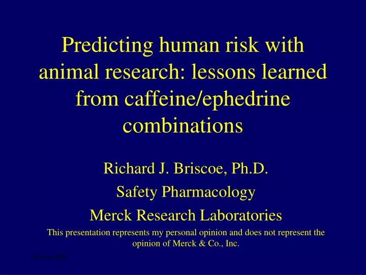 predicting human risk with animal research lessons learned from caffeine ephedrine combinations