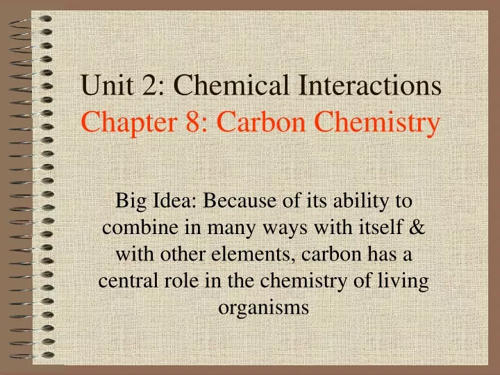 unit 2 chemical interactions chapter 8 carbon chemistry