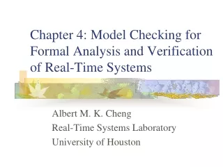 Chapter 4: Model Checking for Formal Analysis and Verification of Real-Time Systems