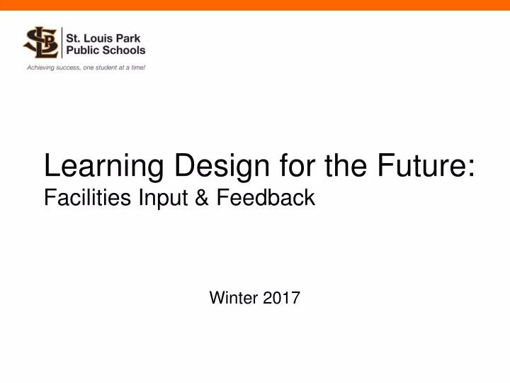 learning design for the future facilities input feedback