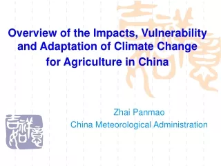 Overview of the Impacts, Vulnerability and Adaptation of Climate Change for Agriculture in China