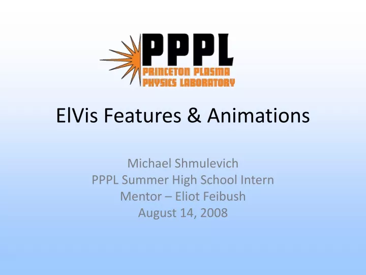 elvis features animations