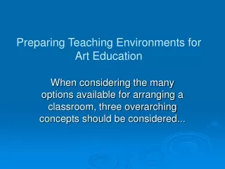 Preparing Teaching Environments for Art Education