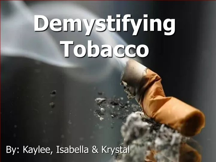 demystifying tobacco