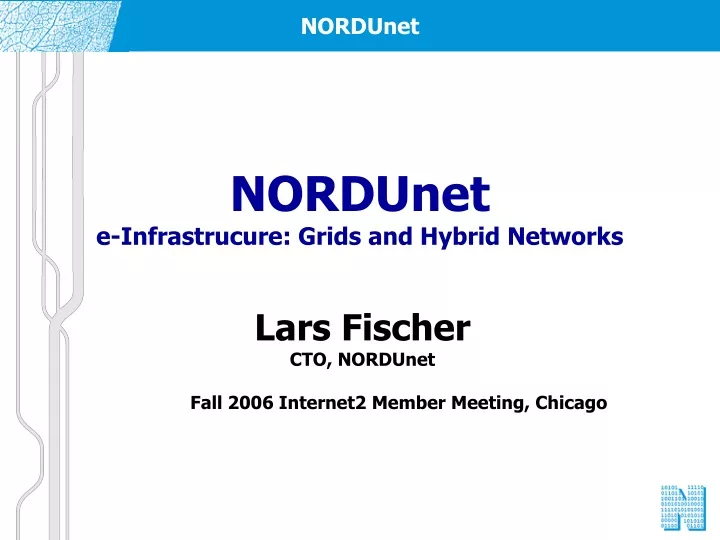 nordunet e infrastrucure grids and hybrid networks