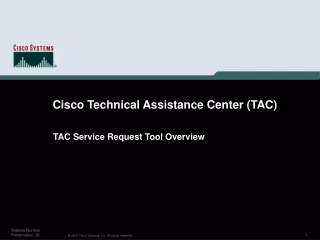 Cisco Technical Assistance Center (TAC)