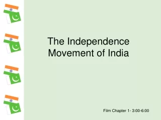 The Independence Movement of India