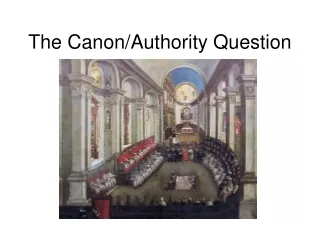 The Canon/Authority Question