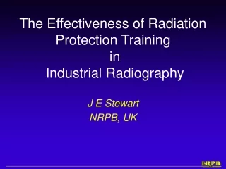 The Effectiveness of Radiation Protection Training  in  Industrial Radiography