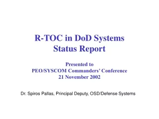 Dr. Spiros Pallas, Principal Deputy, OSD/Defense Systems