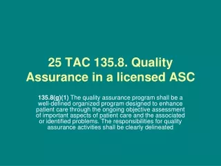 25 TAC 135.8. Quality Assurance in a licensed ASC