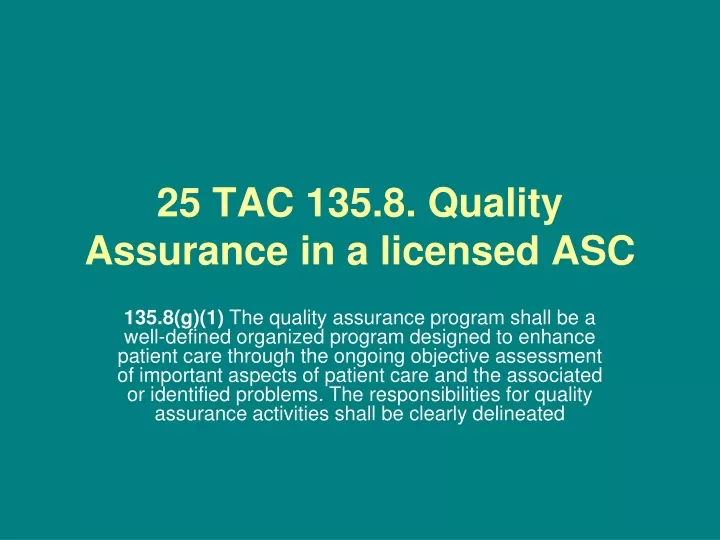 25 tac 135 8 quality assurance in a licensed asc