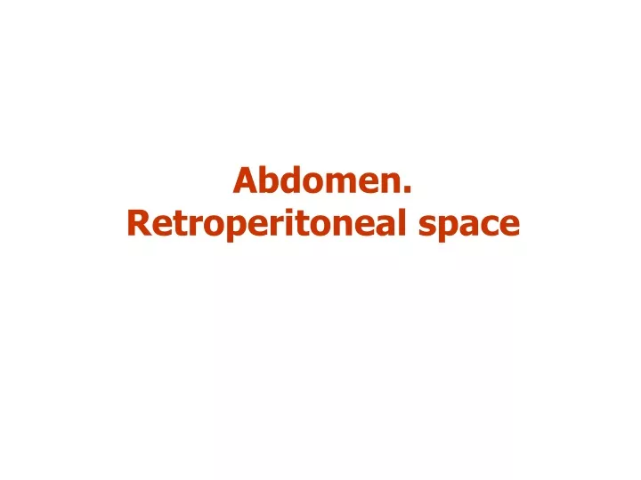 abdomen retroperitoneal space