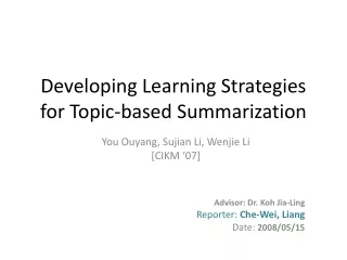 Developing Learning Strategies for Topic-based Summarization